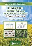 Renewable Resources and Renewable Energy: A Global Challenge, Second Edition
