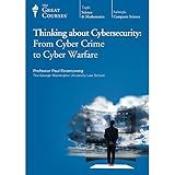 Thinking about Cybersecurity: From Cyber Crime to Cyber Warfare