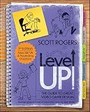 Level Up! The Guide to Great Video Game Design