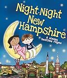 Night-Night New Hampshire: A Sweet Goodnight Board Book for Kids and Toddlers