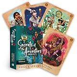 Secrets of the Ancestors Oracle: A 45-Card Deck and Guidebook for Connecting to Your Family Lineage, Exploring Modern Ancestral Veneration, and Revealing Divine Guidance