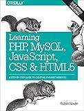 Learning PHP, MySQL, JavaScript, CSS & HTML5: A Step-by-Step Guide to Creating Dynamic Websites