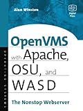 OpenVMS with Apache, WASD, and OSU: The Nonstop Webserver (HP Technologies)