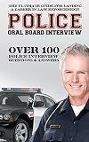Police Oral Board Interview: Over 100 Police Interview Questions & Answers