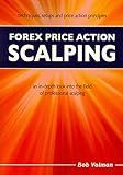 Forex Price Action Scalping: an in-depth look into the field of professional scalping