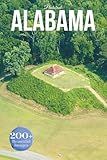 Alabama Travel Photobook: Featuring Iconic Landmarks and Hidden Gems From the Gulf Coast to Mountain Trails
