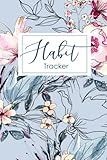 Habit Tracker: A Simple Habit Tracker Calendar for your goals ( for 24 months ) : Daily , Weekly , Monthly : watercolor floral on blue tropical cover (Habit Tracker floral)