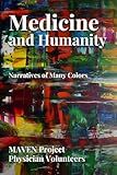 Medicine and Humanity: Narratives of Many Colors