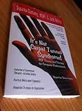 It's Not Carpal Tunnel Syndrome!: RSI Theory and Therapy for Computer Professionals