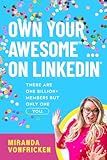 Own Your Awesome... on LinkedIn®️: There Are One Billion+ Members, But Only One You!