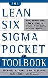 The Lean Six Sigma Pocket Toolbook: A Quick Reference Guide to 100 Tools for Improving Quality and Speed