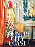 Vogue Living: Country, City, Coast (Vogue Lifestyle Series)