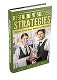Restaurant Success Strategies - Tools to Grow Your Restaurant Business
