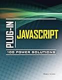 Plug-In JavaScript 100 Power Solutions