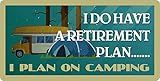 StickerPirate 156HS Black I Do Have A Retirement Plan I Plan On Camping 5"x10" Aluminum Hanging Novelty Sign
