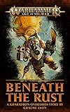 Beneath the Rust (Warhammer Age of Sigmar)