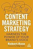 Content Marketing Strategy: Harness the Power of Your Brand’s Voice