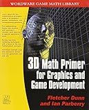 3D Math Primer For Graphics and Game Development (Wordware Game Math Library)