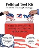 Political Tool Kit: Secrets of Winning Campaigns