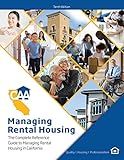 Managing Rental Housing: A complete reference guide from the California Apartment Association