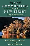 Plant Communities of New Jersey: A Study in Landscape Diversity
