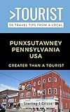 Greater Than a Tourist- Punxsutawney Pennsylvania USA: 50 Travel Tips from a Local (Greater Than a Tourist Pennsylvania)