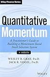 Quantitative Momentum: A Practitioner's Guide to Building a Momentum-Based Stock Selection System (Wiley Finance)