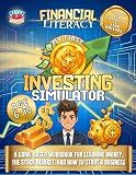 Financial Literacy - My First Investing Simulator for Kids: A Game-Based Workbook for Learning Money, the Stock Market, and How to Start a Business