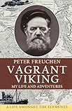 Vagrant Viking;: My life and adventures