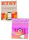 Etsy X Shopify Ecommerce Domination: Making Fast Cash with Your New Etsy and Shopify Ecommerce Online Business