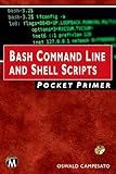 Bash Command Line and Shell Scripts Pocket Primer