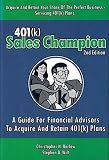 401(k) Sales Champion: A Guide for Financial Advisors to Acquire and Retain 401(k) Plans