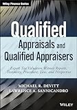 Qualified Appraisals and Qualified Appraisers: Expert Tax Valuation Witness Reports, Testimony, Procedure, Law, and Perspective (Wiley Finance)