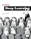 Grokking Deep Learning