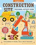 Construction Site Preschool Activity Book: Fun Learning with Trucks, Tools, and Mighty Machines (Preschool Activity Books)