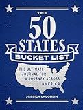 The 50 States Bucket List: The Ultimate Journal for a Journey across America (Epic Journey)
