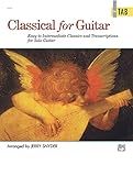 Classical for Guitar In TAB: Easy to Intermediate Classics and Transcriptions for Solo Guitar