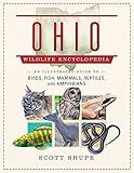 Ohio Wildlife Encyclopedia: An Illustrated Guide to Birds, Fish, Mammals, Reptiles, and Amphibians (Wildlife Encyclopedias)