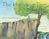 The Hugging Tree: A Story about Resilience