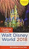 The Unofficial Guide to Walt Disney World 2018 (The Unofficial Guides)
