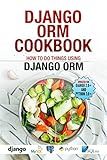 Django ORM Cookbook