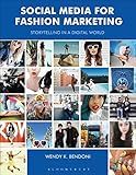 Social Media for Fashion Marketing: Storytelling in a Digital World (Required Reading Range)