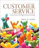 Customer Service: Career Success Through Customer Loyalty