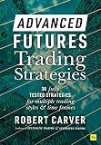 Advanced Futures Trading Strategies
