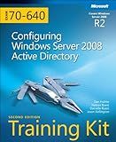 Self-Paced Training Kit (Exam 70-640): Configuring Windows Server 2008 Active Directory