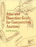 Atlas and Dissection Guide for Comparative Anatomy