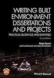 Writing Built Environment Dissertations and Projects: Practical Guidance and Examples