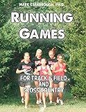 Running Games for Track & Field and Cross Country