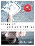 Learning Core Data for iOS with Swift: A Hands-On Guide to Building Core Data Applications