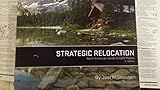 Strategic Relocation: North American Guide to Safe Places, 3rd Edition